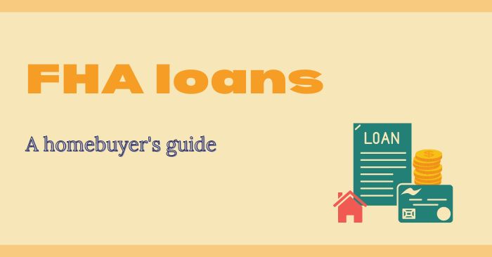 A Guide to FHA Loans: Requirements and Benefits